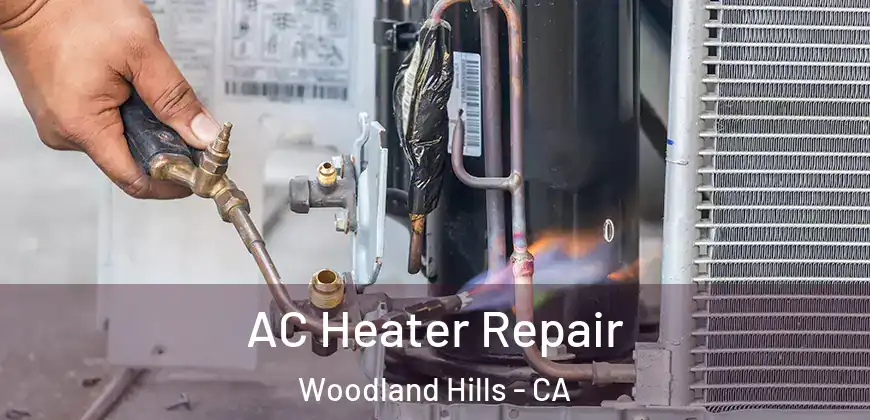 AC Heater Repair Woodland Hills - CA