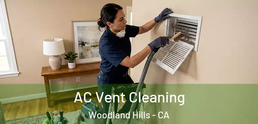AC Vent Cleaning Woodland Hills - CA