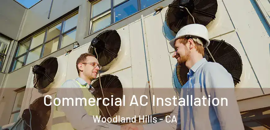 Commercial AC Installation Woodland Hills - CA