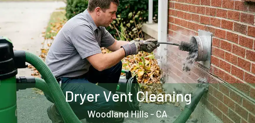 Dryer Vent Cleaning Woodland Hills - CA