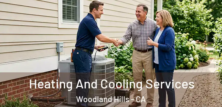 Heating And Cooling Services Woodland Hills - CA