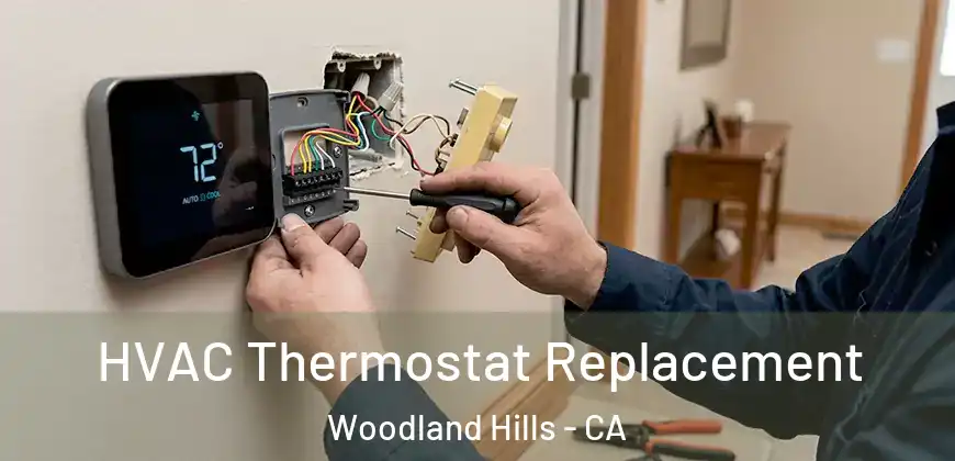 HVAC Thermostat Replacement Woodland Hills - CA